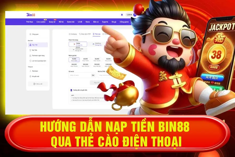 Hướng Dẫn Nạp Tiền Bin88 Qua Thẻ Cào Điện Thoại